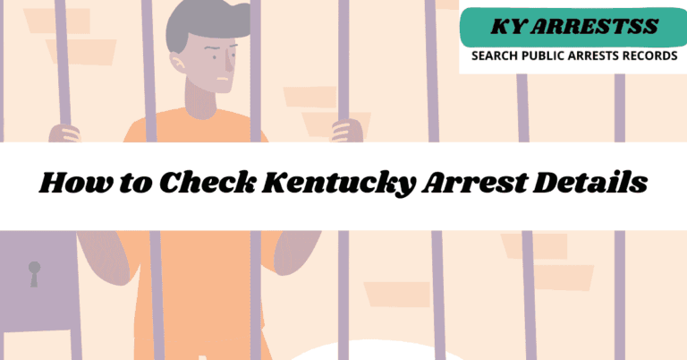 How to Check Kentucky Arrest Details 2
