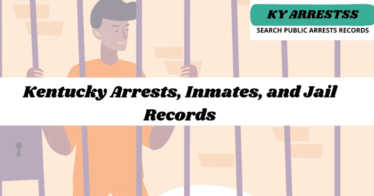 Kentucky Arrests, Inmates, and Jail Records