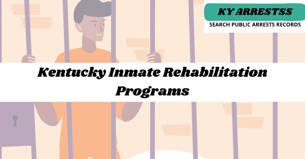 Kentucky Inmate Rehabilitation Programs
