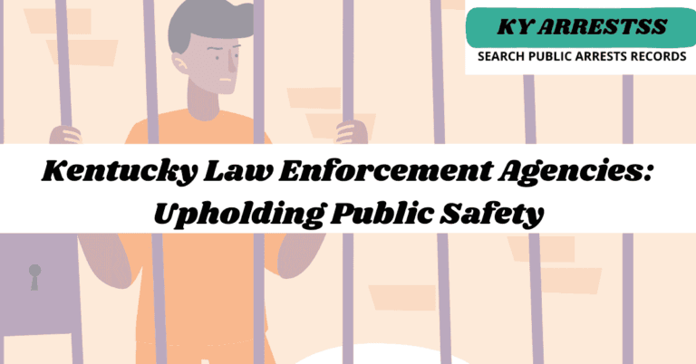 Kentucky Law Enforcement Agencies Upholding Public Safety 2