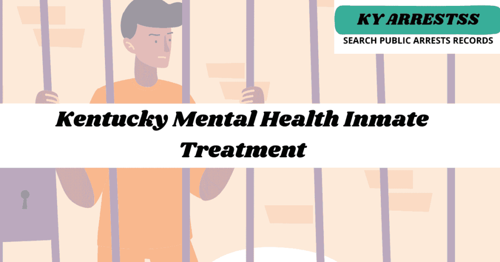 Kentucky Mental Health Inmate Treatment