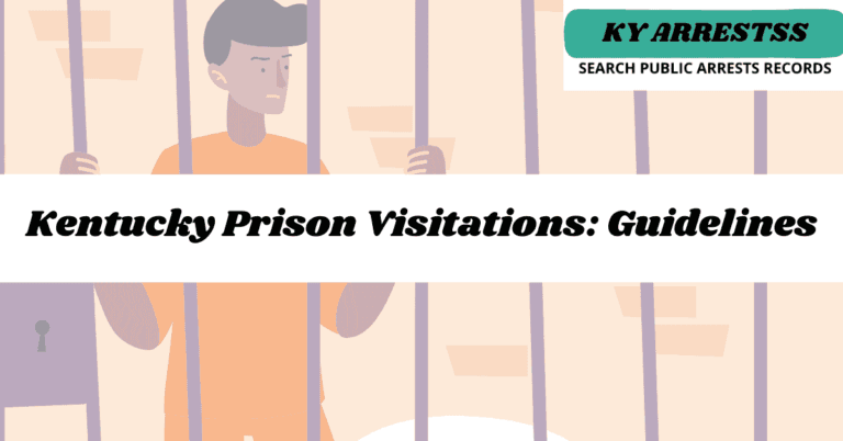Kentucky Prison Visitations Guidelines 2