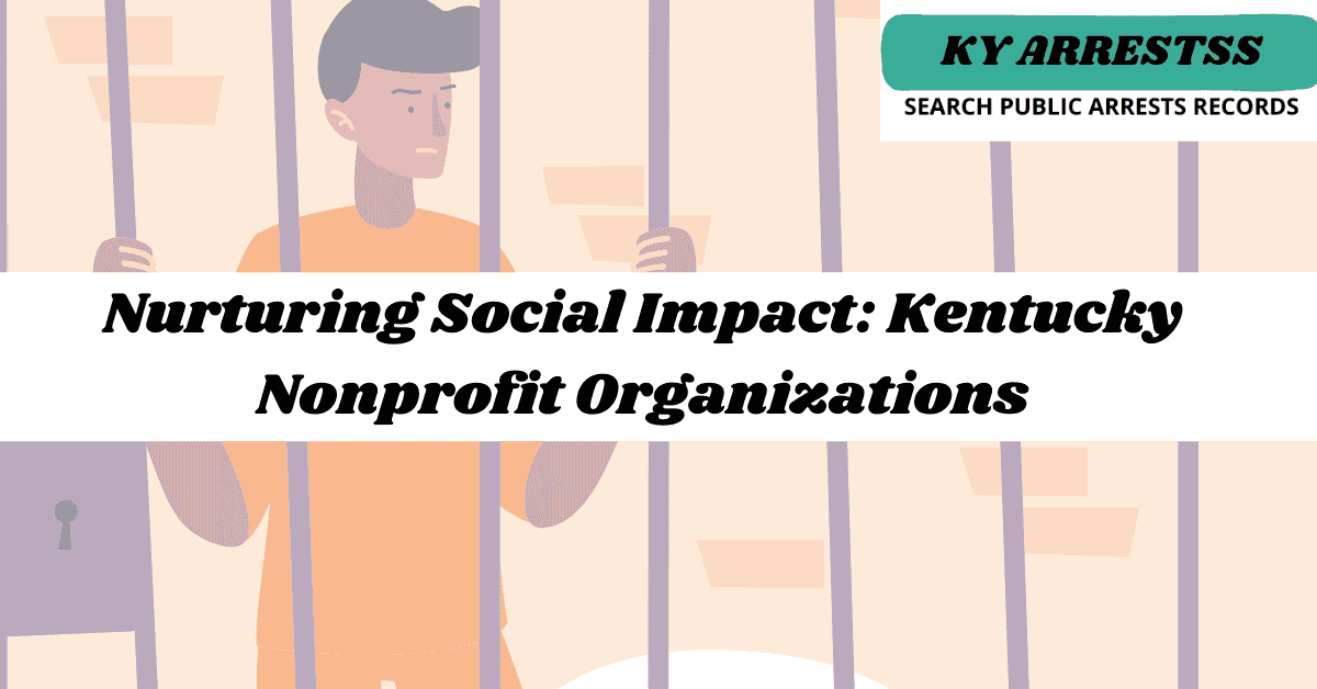 Nurturing Social Impact Kentucky Nonprofit Organizations 2